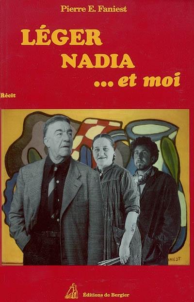 Léger, Nadia et moi