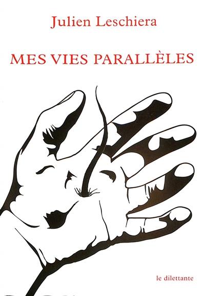 Mes vies parallèles