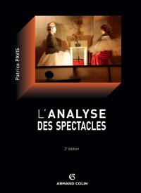 L'analyse des spectacles : théâtre, mime, danse, danse-théâtre, cinéma