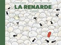 La renarde. Vol. 2. Acharnement