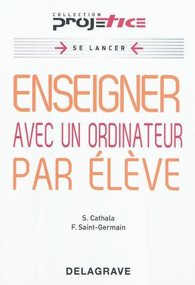 Enseigner avec un ordinateur par élève