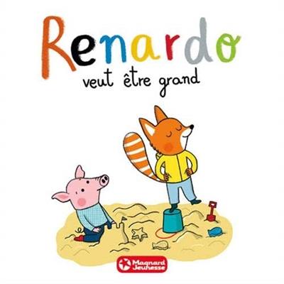 Renardo veut être grand