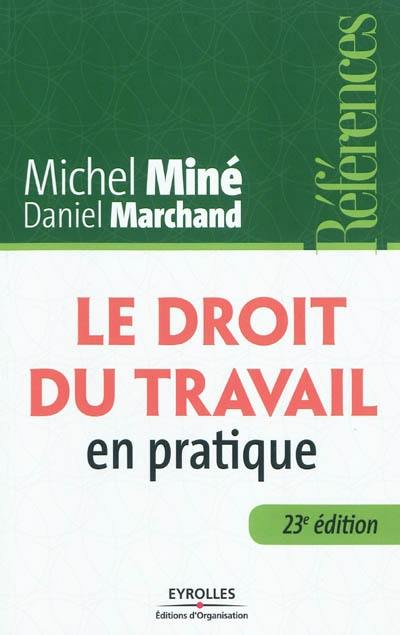 Le droit du travail en pratique