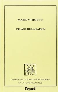 L'usage de la raison et de la foi : 1623