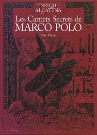 Les carnets secrets de Marco Polo