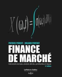 Finance de marché : instruments de base, produits dérivés, portefeuilles et risques