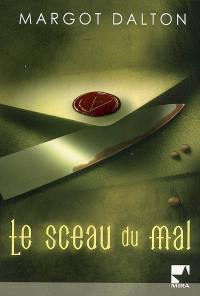 Le sceau du mal