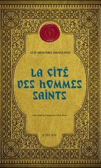 Corps royal des quêteurs. Vol. 3. La cité des hommes saints