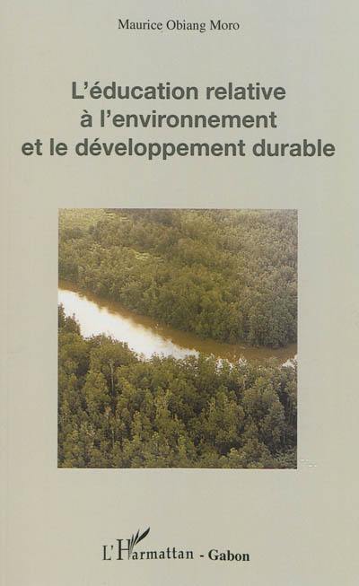 L'éducation relative à l'environnement et le développement durable