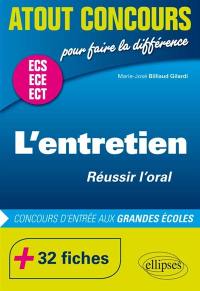 L'entretien de personnalité et de motivation : concours d'entrée aux grandes écoles : réussir l'oral ECS, ECE, ECT