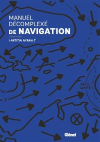 Manuel décomplexé de navigation