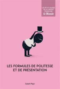 Les formules de politesse et de présentation