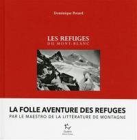 Les refuges du Mont-Blanc (versant français)