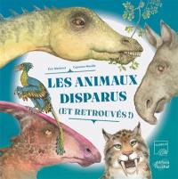 Les animaux disparus (et retrouvés !) Les animaux disparus (et retrouvés !)