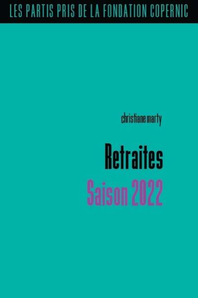 Retraites : saison 2022