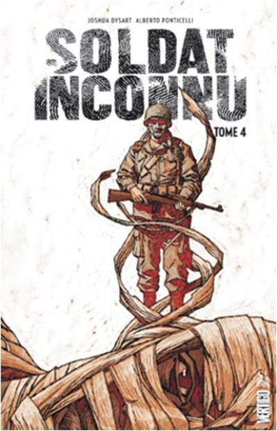 Soldat inconnu. Vol. 4. Un monde parfait