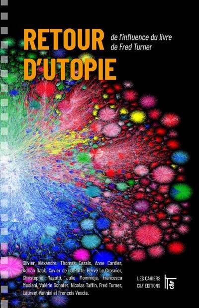 Retour d'utopie : de l'influence du livre de Fred Turner