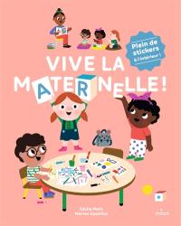 Vive la maternelle !