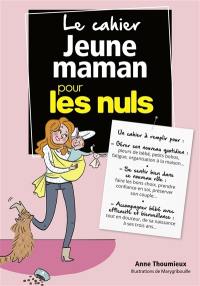 Le cahier jeune maman pour les nuls