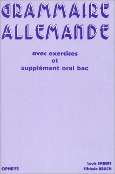 Grammaire allemande avec exercices : lycées et classes préparatoires