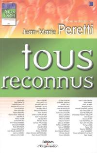 Tous reconnus