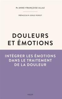 Douleurs et émotions : intégrer les émotions dans le traitement de la douleur