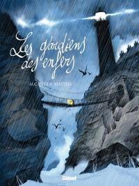 Les gardiens des enfers