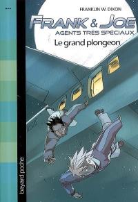 Frank & Joe : agents très spéciaux. Vol. 3. Le grand plongeon