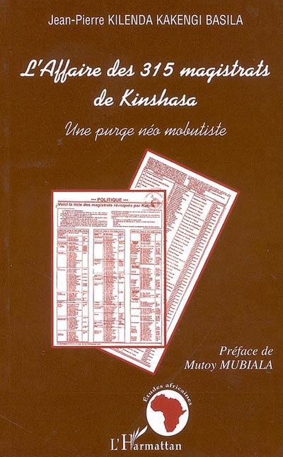 L'affaire des 315 magistrats de Kinshasa : une purge néo-mobutiste