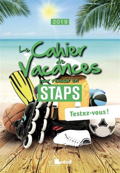 Le cahier de vacances pour réussir en Staps : 2019