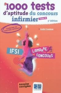 1.000 tests d'aptitude du concours infirmier. Vol. 2