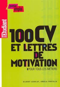 100 CV et lettres de motivation pour tous les métiers