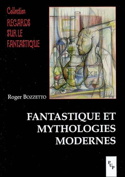 Fantastique et mythologies modernes