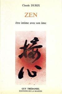 Zen : être intime avec son âme