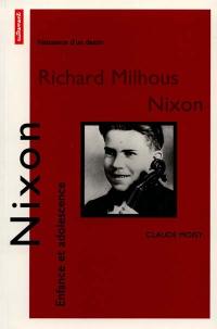 Nixon : enfance et adolescence