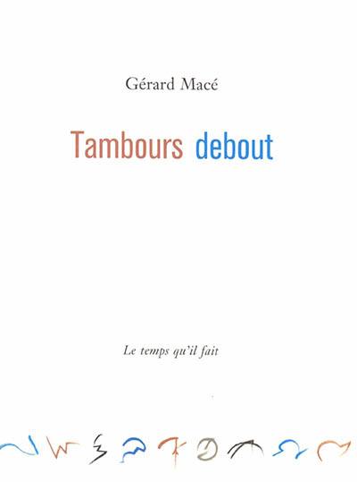 Tambours debout