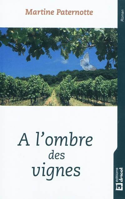 A l'ombre des vignes