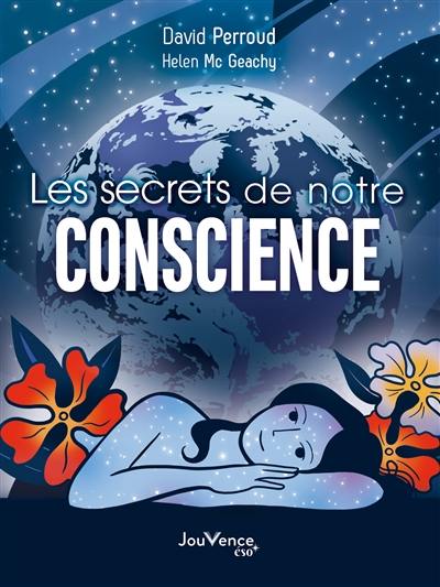 Les secrets de notre conscience