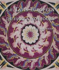 Le tapis européen de 1900 à nos jours