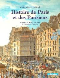 Histoire de Paris et des Parisiens