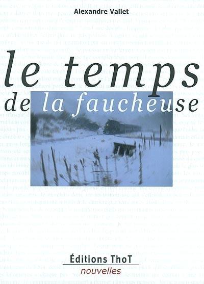 Le temps de la faucheuse