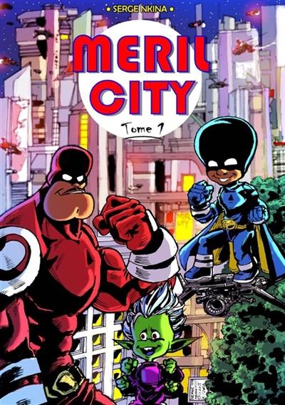 MERIL CITY : tome Vol. 1