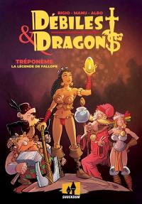 Débiles & dragons. Tréponème : la légende de Fallope