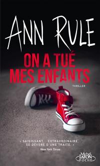 On a tué mes enfants : thriller