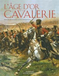 L'âge d'or de la cavalerie