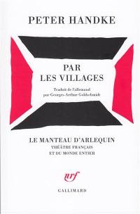 Par les villages : poème dramatique