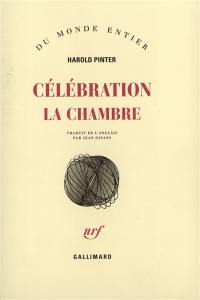 Célébration. La chambre