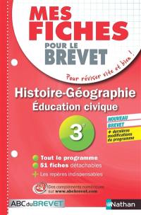 Histoire-géographie, éducation civique 3e : nouveau brevet