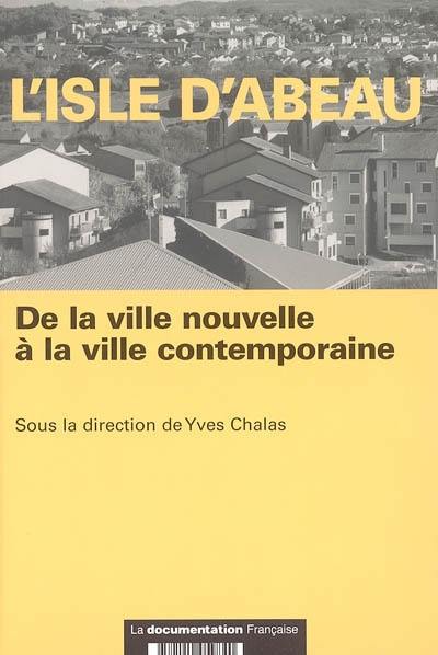 L'Isle-d'Abeau : de la ville nouvelle à la ville contemporaine