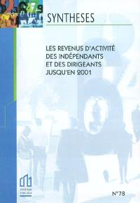 Les revenus d'activité des indépendants et des dirigeants jusqu'en 2001